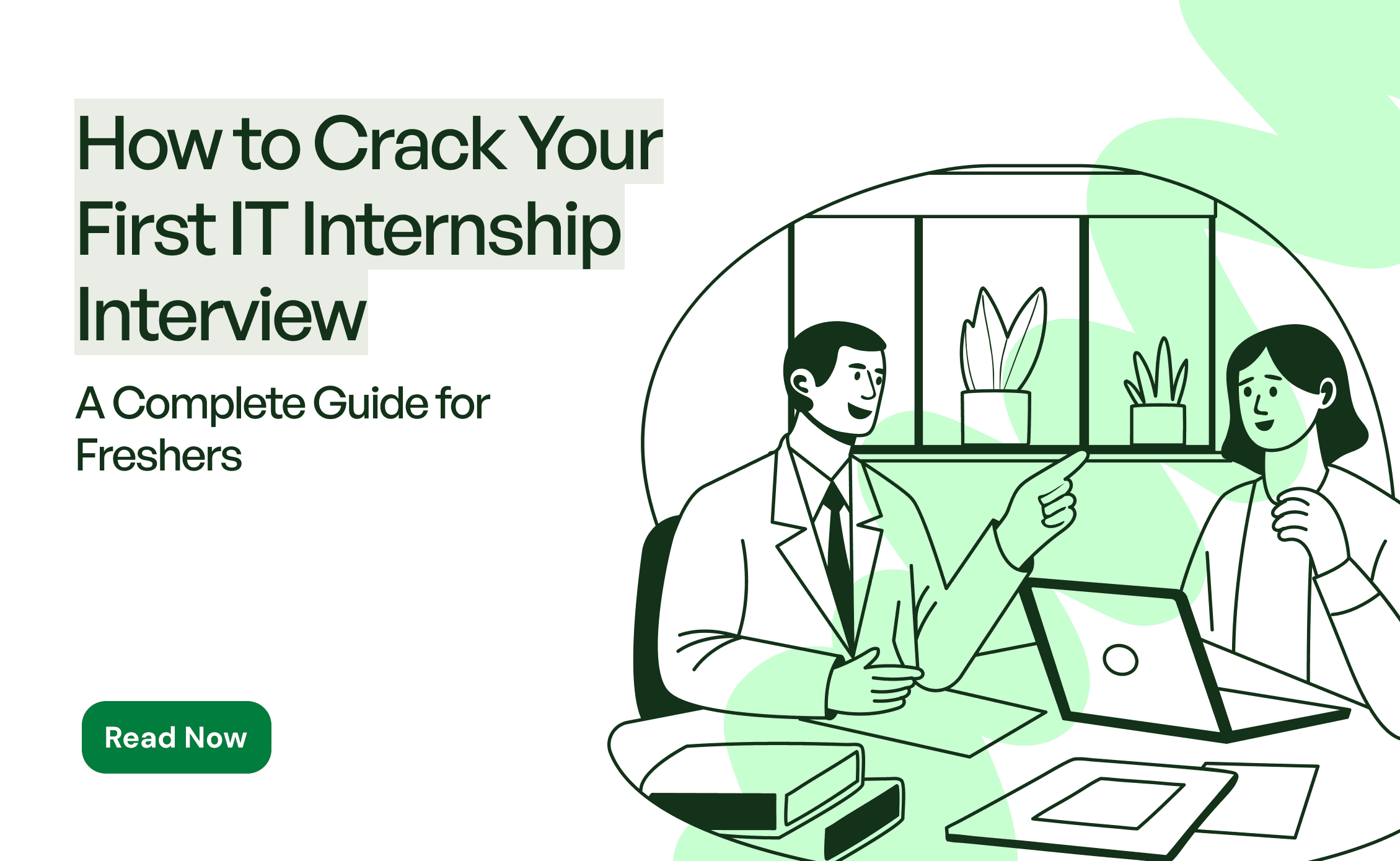 How to Crack Your First IT Internship Interview | Freshers